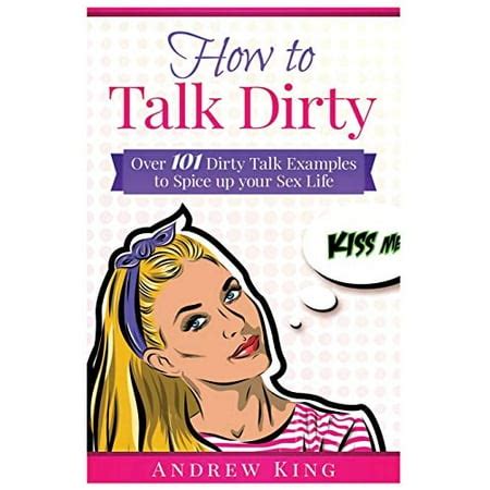 aggressive dirty talk|How to Talk Dirty 101: Try These Examples and Expert Tips to